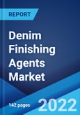 Denim Finishing Agents Market: Global Industry Trends, Share, Size, Growth, Opportunity and Forecast 2022-2027- Product Image
