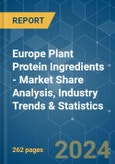 Europe Plant Protein Ingredients - Market Share Analysis, Industry Trends & Statistics, Growth Forecasts 2017 - 2029- Product Image