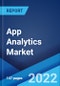 App Analytics Market: Global Industry Trends, Share, Size, Growth, Opportunity and Forecast 2022-2027 - Product Thumbnail Image