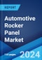 Automotive Rocker Panel Market: Global Industry Trends, Share, Size, Growth, Opportunity and Forecast 2023-2028 - Product Image