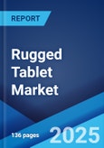 Rugged Tablet Market: Global Industry Trends, Share, Size, Growth, Opportunity and Forecast 2023-2028- Product Image