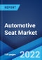 Automotive Seat Market: Global Industry Trends, Share, Size, Growth, Opportunity and Forecast 2022-2027 - Product Thumbnail Image