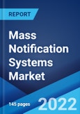 Mass Notification Systems Market: Global Industry Trends, Share, Size, Growth, Opportunity and Forecast 2022-2027- Product Image