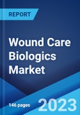 Wound Care Biologics Market: Global Industry Trends, Share, Size, Growth, Opportunity and Forecast 2023-2028- Product Image