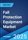 Fall Protection Equipment Market: Global Industry Trends, Share, Size, Growth, Opportunity and Forecast 2023-2028- Product Image