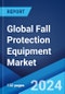 Global Fall Protection Equipment Market Report by Product Type, End-Use Industry, and Region 2024-2032 - Product Image