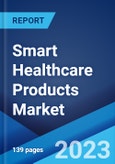 Smart Healthcare Products Market: Global Industry Trends, Share, Size, Growth, Opportunity and Forecast 2023-2028- Product Image