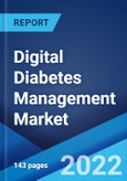 Digital Diabetes Management Market: Global Industry Trends, Share, Size, Growth, Opportunity and Forecast 2022-2027- Product Image