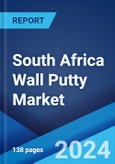 South Africa Wall Putty Market: Industry Trends, Share, Size, Growth, Opportunity and Forecast 2023-2028- Product Image