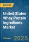 United States Whey Protein Ingredients - Market Share Analysis, Industry Trends & Statistics, Growth Forecasts (2025 - 2030) - Product Thumbnail Image