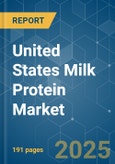 United States Milk Protein - Market Share Analysis, Industry Trends & Statistics, Growth Forecasts (2025 - 2030)- Product Image