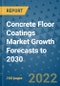 Concrete Floor Coatings Market Growth Forecasts to 2030 - Product Image