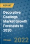 Decorative Coatings Market Growth Forecasts to 2030 - Product Image