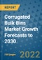 Corrugated Bulk Bins Market Growth Forecasts to 2030 - Product Image