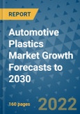 Automotive Plastics Market Growth Forecasts to 2030- Product Image