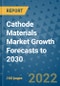 Cathode Materials Market Growth Forecasts to 2030 - Product Image