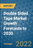 Double Sided Tape Market Growth Forecasts to 2030- Product Image