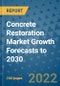 Concrete Restoration Market Growth Forecasts to 2030 - Product Image