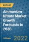 Ammonium Nitrate Market Growth Forecasts to 2030 - Product Image