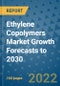 Ethylene Copolymers Market Growth Forecasts to 2030 - Product Image