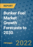 Bunker Fuel Market Growth Forecasts to 2030- Product Image