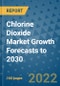 Chlorine Dioxide Market Growth Forecasts to 2030 - Product Image