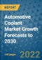 Automotive Coolant Market Growth Forecasts to 2030 - Product Image