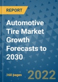 Automotive Tire Market Growth Forecasts to 2030- Product Image