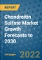 Chondroitin Sulfate Market Growth Forecasts to 2030 - Product Thumbnail Image