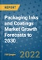 Packaging Inks and Coatings Market Growth Forecasts to 2030 - Product Image