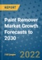 Paint Remover Market Growth Forecasts to 2030 - Product Image