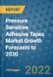 Pressure Sensitive Adhesive Tapes Market Growth Forecasts to 2030 - Product Image