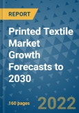 Printed Textile Market Growth Forecasts to 2030- Product Image