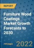 Furniture Wood Coatings Market Growth Forecasts to 2030- Product Image