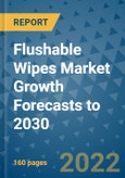 Flushable Wipes Market Growth Forecasts to 2030- Product Image