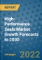 High-Performance Seals Market Growth Forecasts to 2030 - Product Image