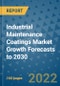 Industrial Maintenance Coatings Market Growth Forecasts to 2030 - Product Image