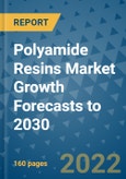 Polyamide Resins Market Growth Forecasts to 2030- Product Image