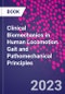 Clinical Biomechanics in Human Locomotion. Gait and Pathomechanical Principles - Product Image