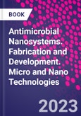 Antimicrobial Nanosystems. Fabrication and Development. Micro and Nano Technologies- Product Image