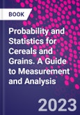 Probability and Statistics for Cereals and Grains. A Guide to Measurement and Analysis- Product Image