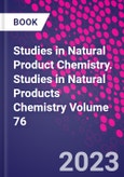 Studies in Natural Product Chemistry. Studies in Natural Products Chemistry Volume 76- Product Image