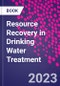 Resource Recovery in Drinking Water Treatment - Product Thumbnail Image