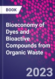 Bioeconomy of Dyes and Bioactive Compounds from Organic Waste- Product Image