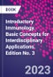 Introductory Immunology. Basic Concepts for Interdisciplinary Applications. Edition No. 3 - Product Image