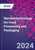 Nanobiotechnology for Food Processing and Packaging- Product Image