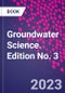 Groundwater Science. Edition No. 3 - Product Thumbnail Image