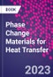 Phase Change Materials for Heat Transfer - Product Image