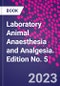 Laboratory Animal Anaesthesia and Analgesia. Edition No. 5 - Product Thumbnail Image