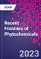 Recent Frontiers of Phytochemicals - Product Thumbnail Image